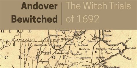 The Legacy of the Andover Witch Trials: Lessons for Modern Society